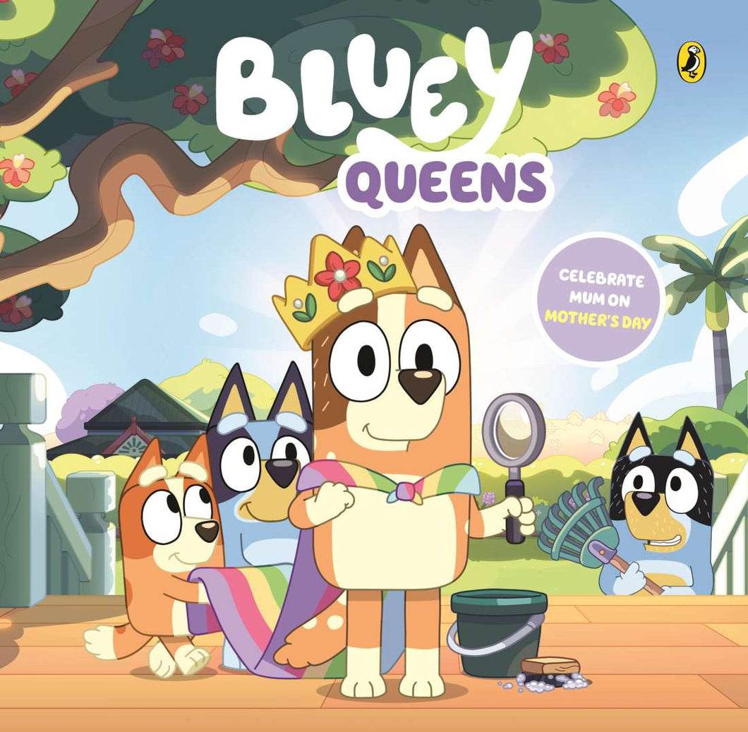 Bluey: Queens - A Mother's Day Book