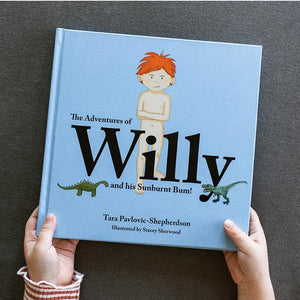The Adventures of Willy and his Sunburnt Bum!